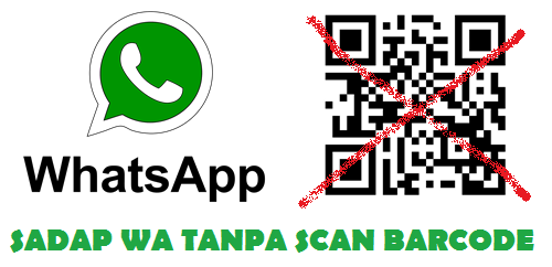 Terbaru! Cara Sadap Whatsapp Orang Lain Tanpa Scan Barcode